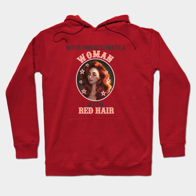 never underestimate a with red hair Hoodie by Carolina Cabreira